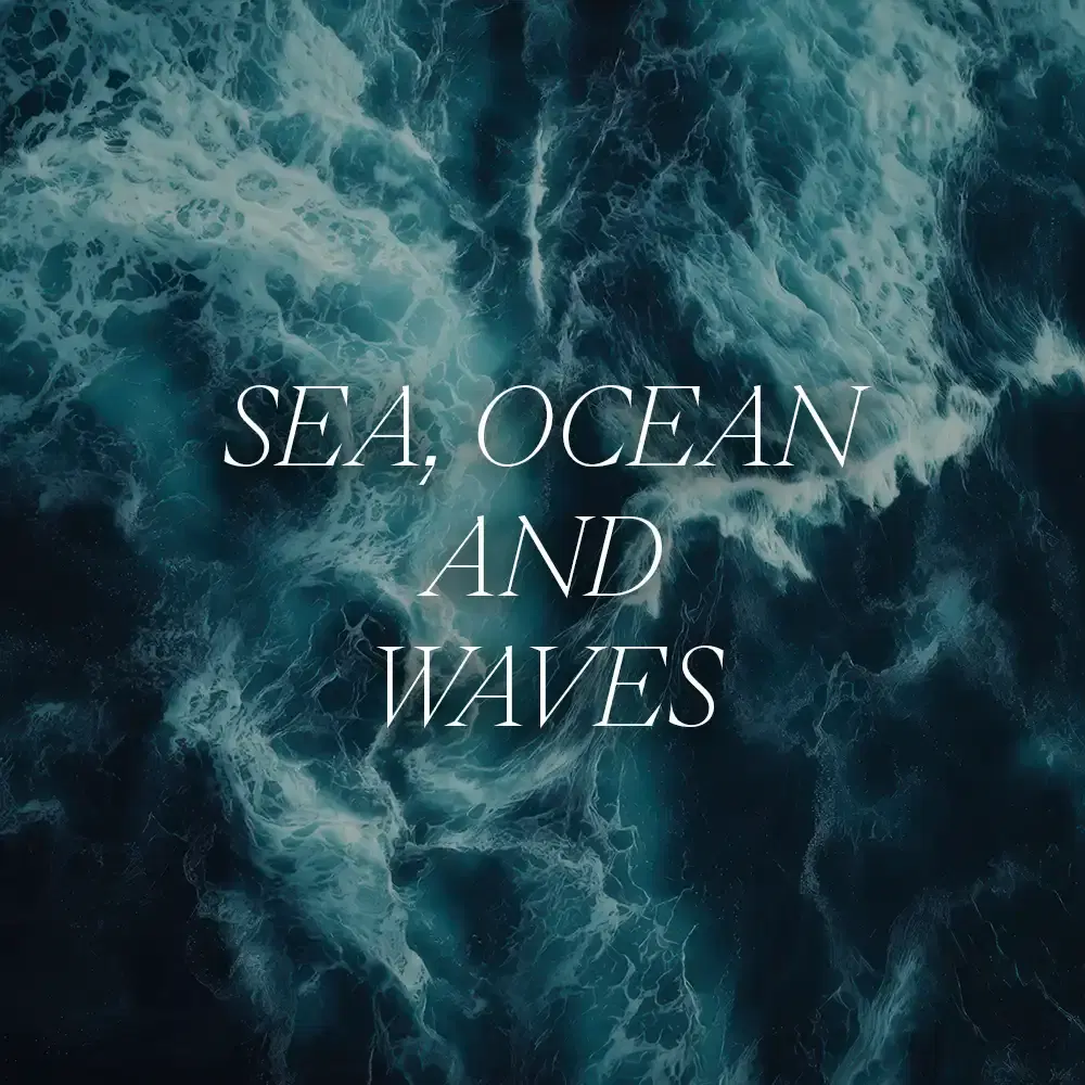 Sea, Ocean and Waves